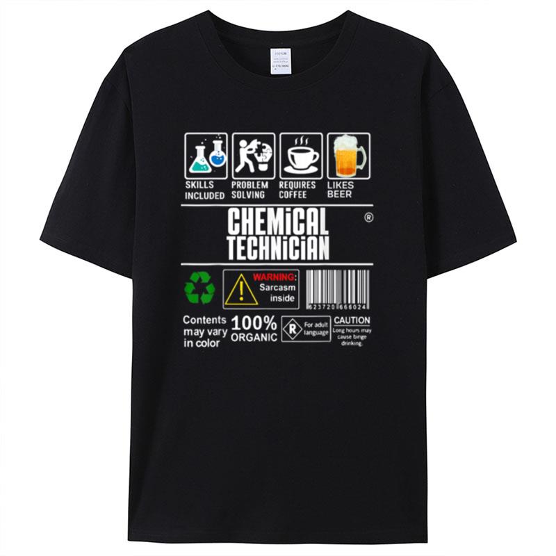 Chemical Technician Packaging Handling Label Beer Coffee Shirts For Women Men