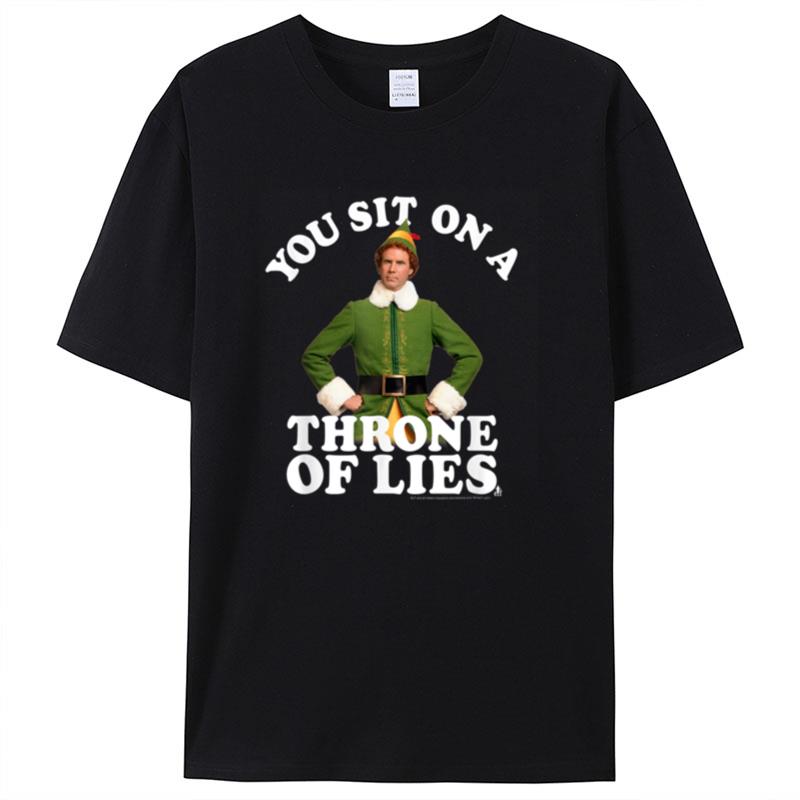 Elf You Sit On A Throne Of Lies Shirts For Women Men