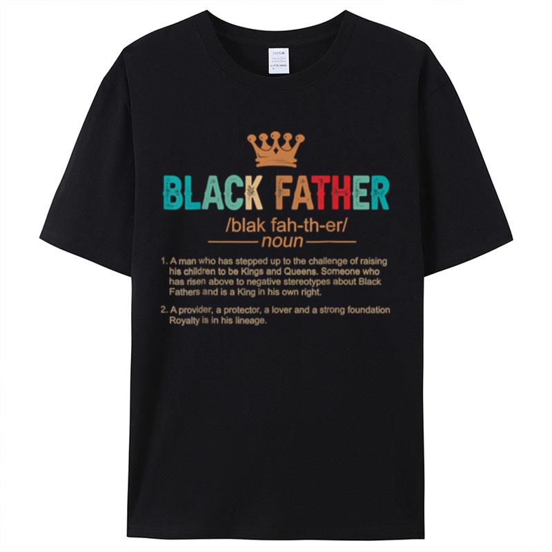 Father's Day Black Father Noun Definition African Ameri Shirts For Women Men