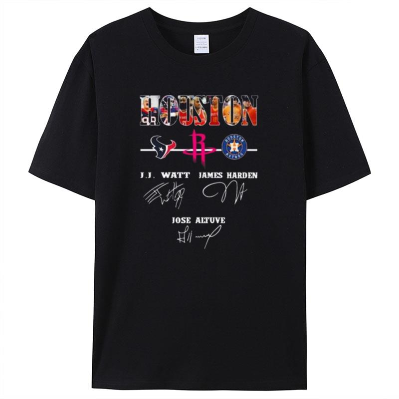 Houston Sports Team Houston Texan Houston Rockets And Houston Astros Signatures Shirts For Women Men