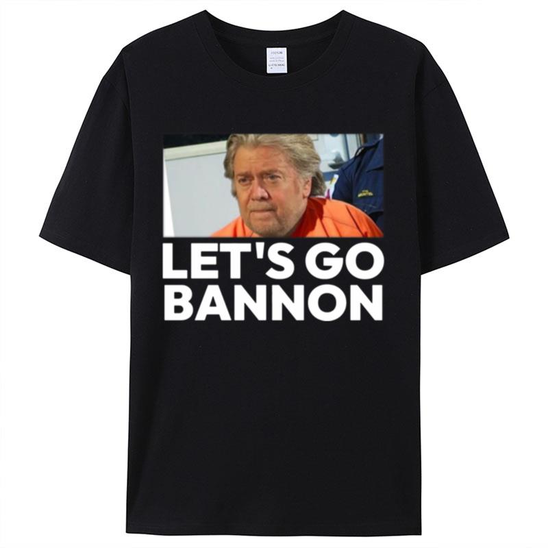Let's Go Bannon Shirts For Women Men