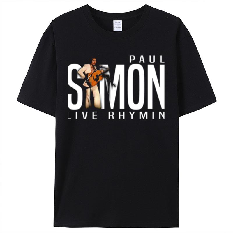 Live Rhymin Paul Simon Cute Graphic Gifts Shirts For Women Men
