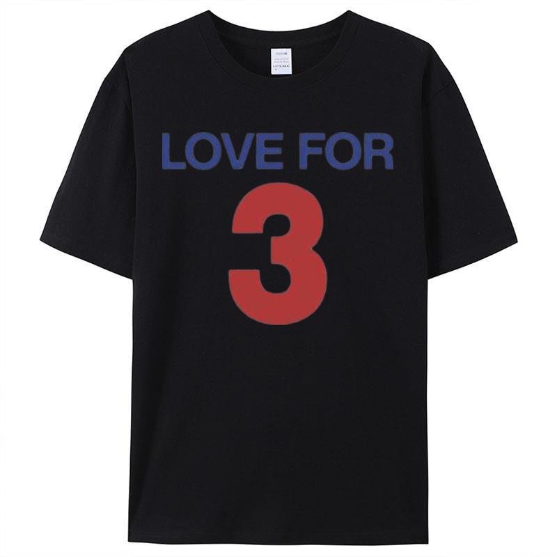 Love For Damar Hamlin 3 Shirts For Women Men