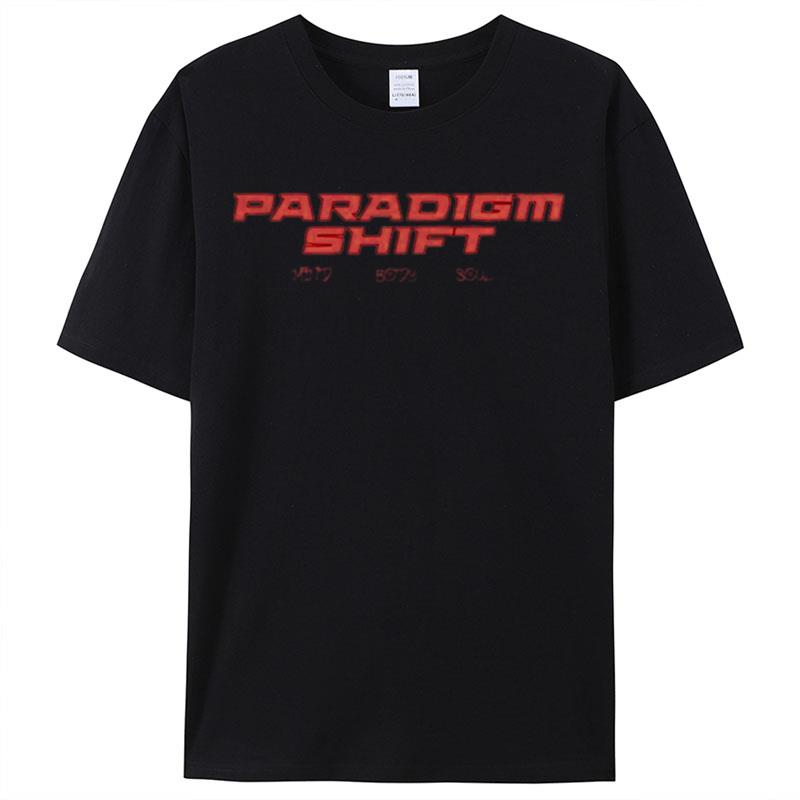 Paradigm Shift Mind Body Soul Shirts For Women Men