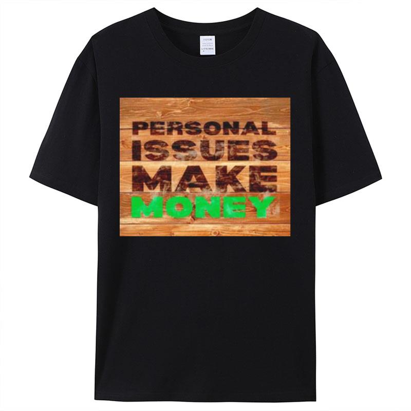 Personal Issues Make Money Memphis Continental Wrestling Shirts For Women Men