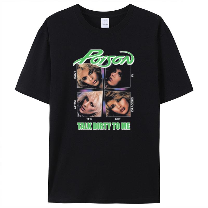 Poison Talk Dirty To Me Shirts For Women Men