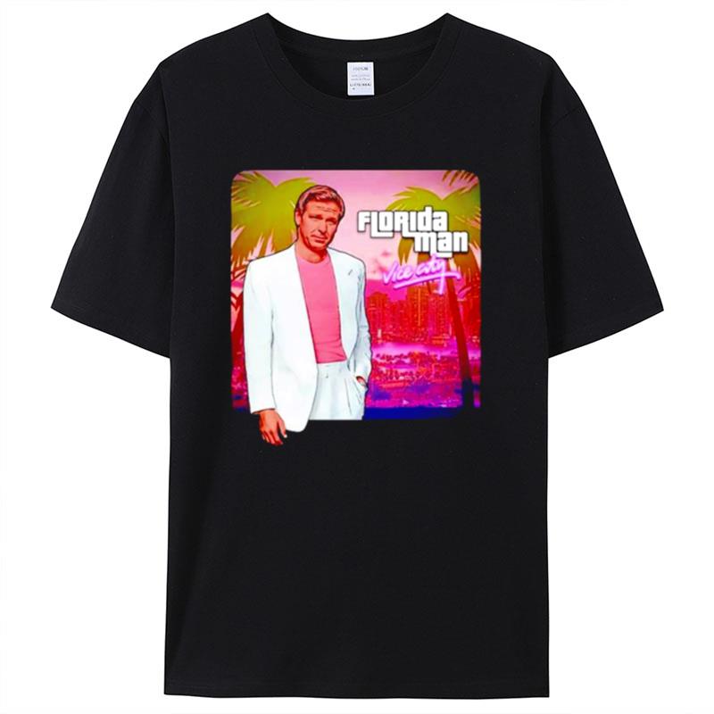 Ron Desantis Florida Man Vice City Shirts For Women Men