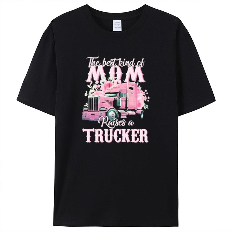 The Best Kind Of Raises A Trucker Shirts For Women Men