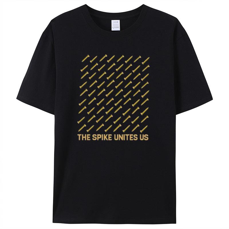 The Spike Unites Us Shirts For Women Men