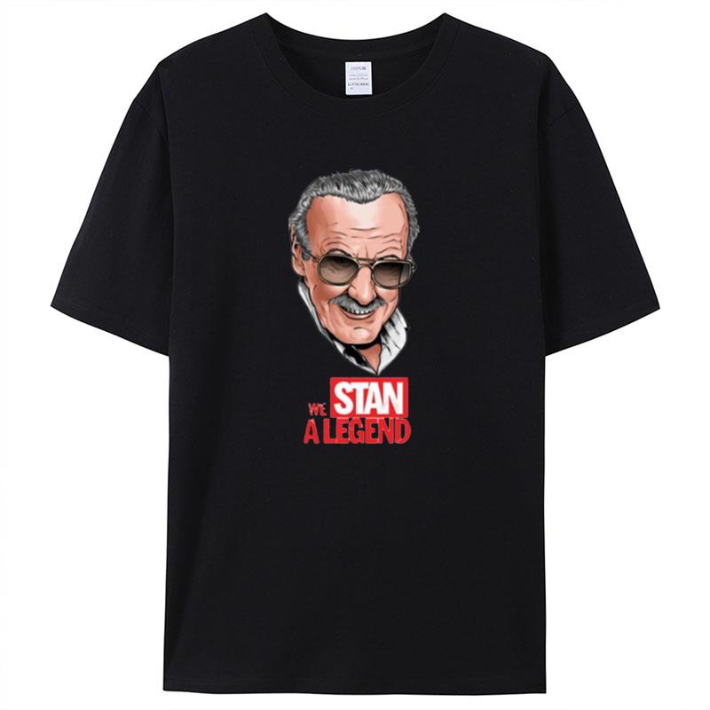 We Stan A Legend Stan Lee Shirts For Women Men