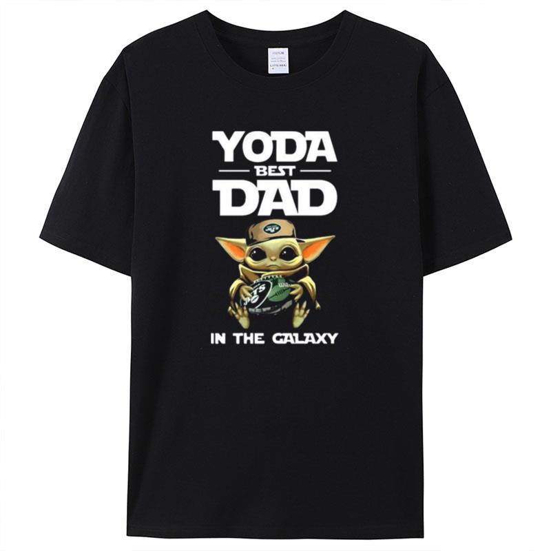 Yoda Best Dad In The Galaxy New York Jets Football NFL Shirts For Women Men