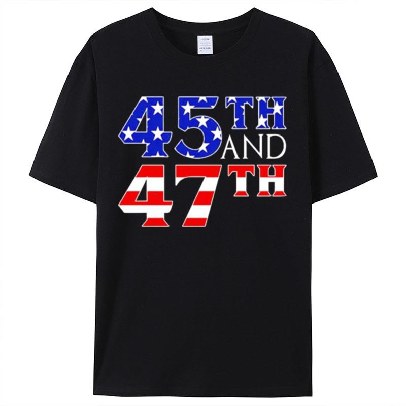 45Th And 47Th Shirts For Women Men