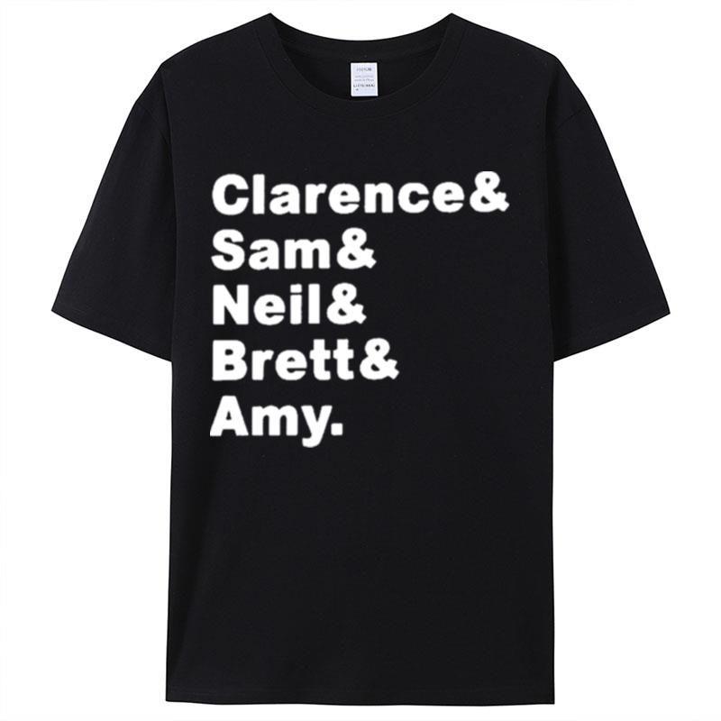 Clarence Sam Neil Brett Amy Shirts For Women Men
