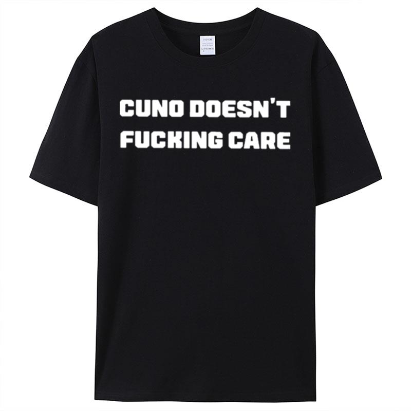 Cuno Doesn't Fucking Care Shirts For Women Men