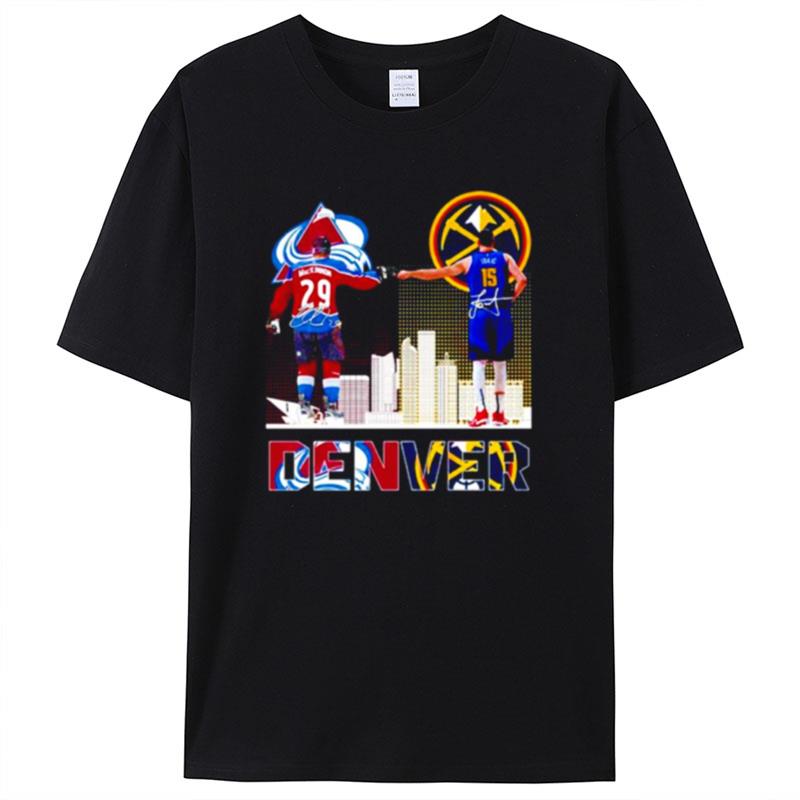 Denver Mackinnon And Jokic Shirts For Women Men