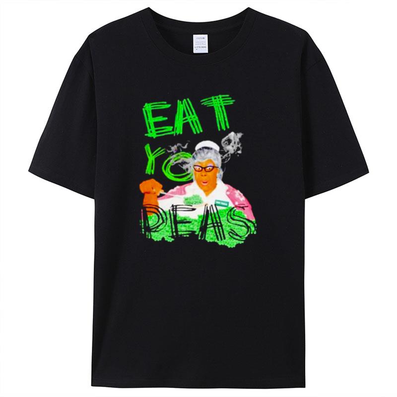 Eat Your Peas Shirts For Women Men