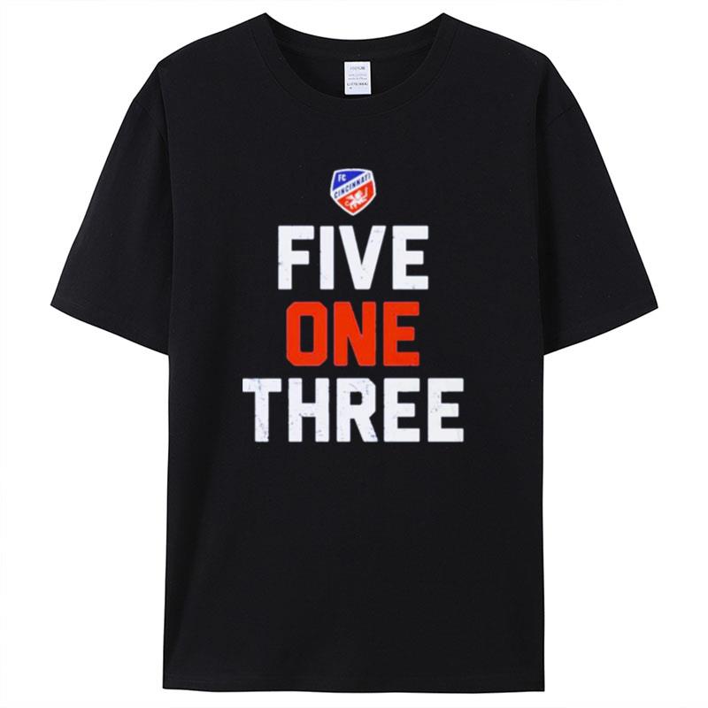 Fc Cincinnati Five One Three Shirts For Women Men