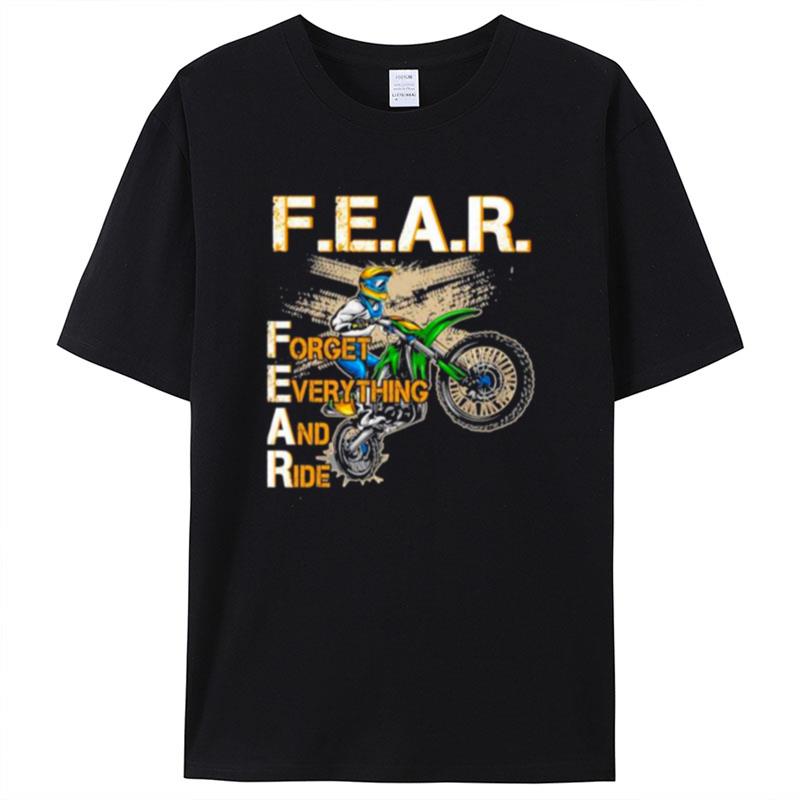 Fear Forget Everything And Ride Shirts For Women Men