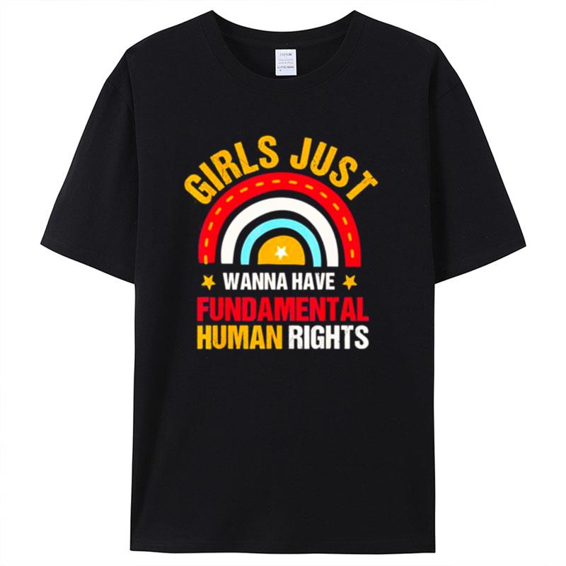 Feminists Girls Just Wanna Have Fundamental Rights Rainbow Shirts For Women Men