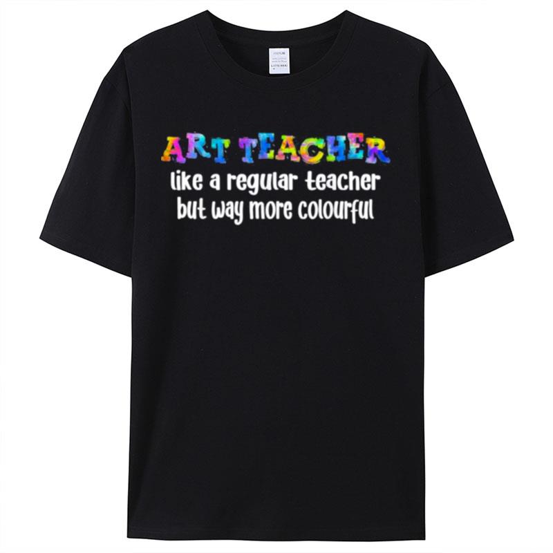 First Day Of School Back To School Teach Art Teacher Shirts For Women Men
