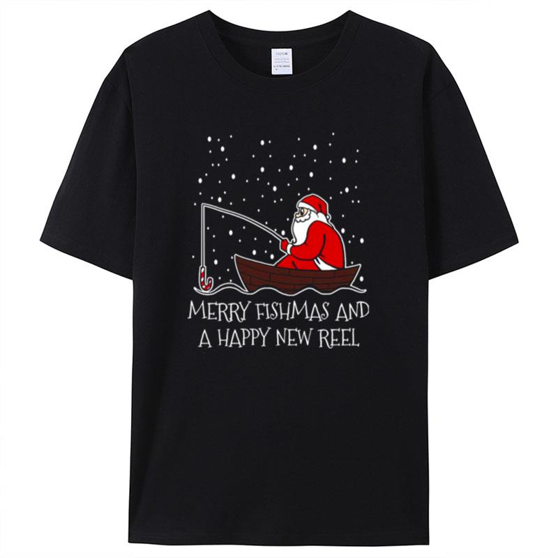 Fishing Christmas Fisherman Merry Fishmas And A Happy New Reel Funny Holiday Shirts For Women Men