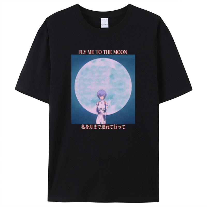 Fly Me To The Moon Take Me To The Moon Neon Genesis Evangelion Shirts For Women Men