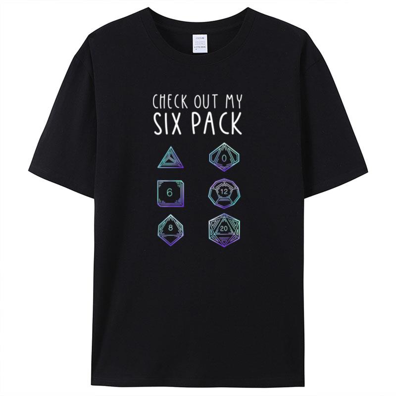 Funny Check Out My Six Pack Dice For Dragons D20 Rpg Gamer Shirts For Women Men