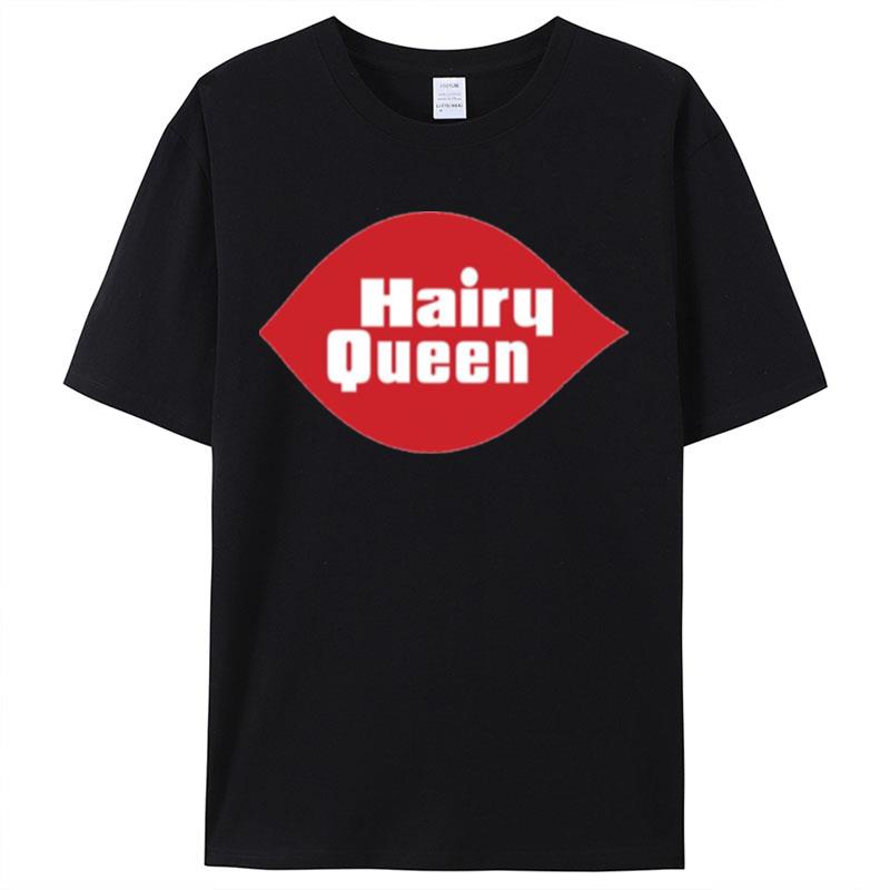 Hairy Queen Parody Logo Remastered Shirts For Women Men