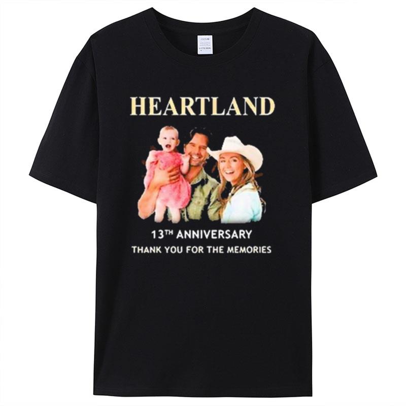 Heartland 13Th Anniversary Family Thank You For The Memories Shirts For Women Men