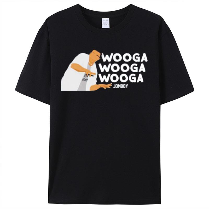 Jomboy Wooga Wooga Wooga Shirts For Women Men