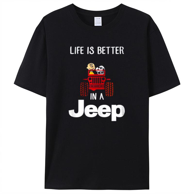 Life Is Better Snoopy In A Jeep Shirts For Women Men