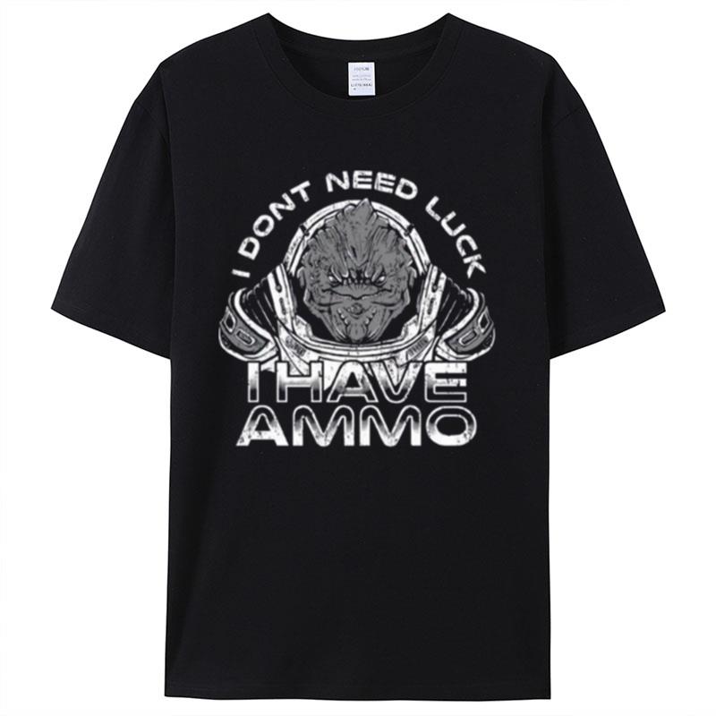 Luck Vs Ammo Mass Effec Shirts For Women Men