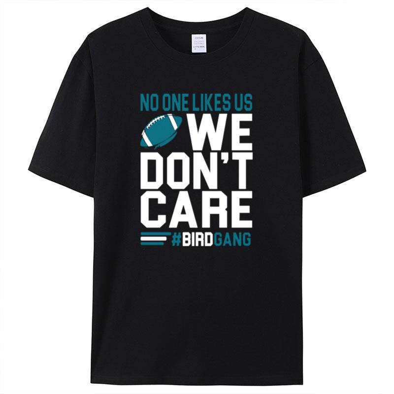 No One Like Us We Gon't Care Football Bird Gang Vintage Philadelphia Eagles Shirts For Women Men