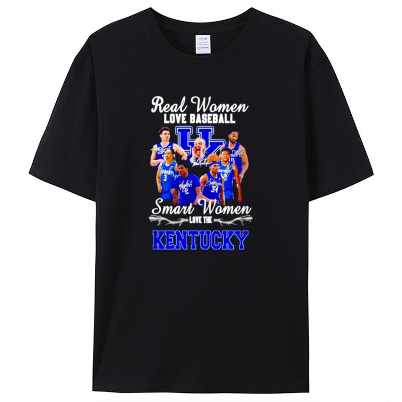 Real Women Love Baseball Smart Women Love The Kentucky Wildcats All Signatures Shirts For Women Men