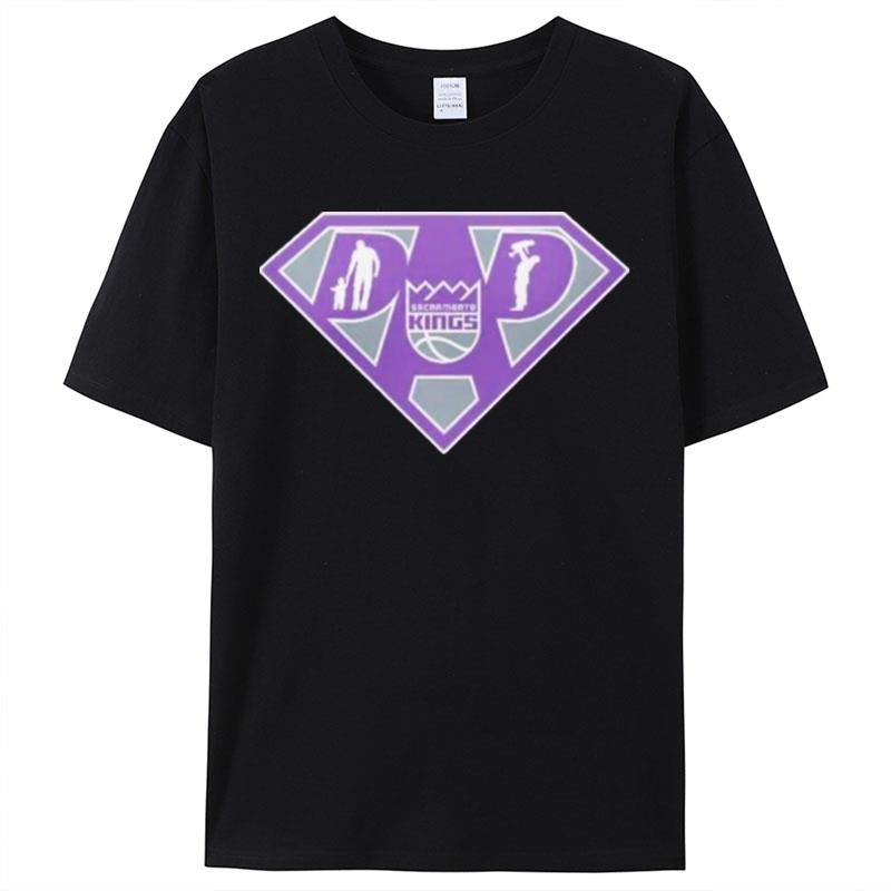 Sacramento Kings Super Dad Shirts For Women Men