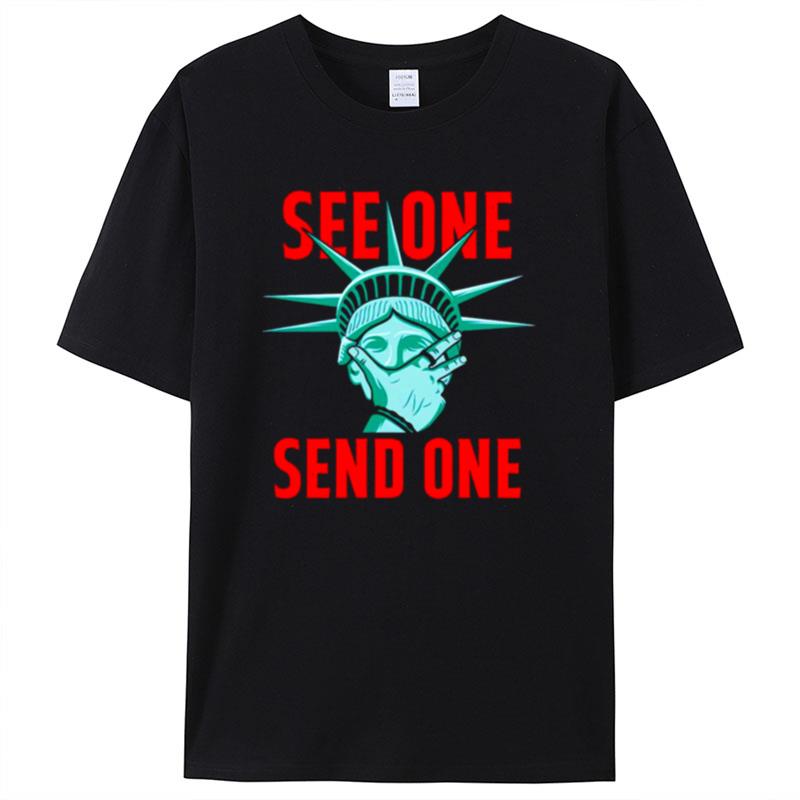 See One Send One Statue Of Liberty Shirts For Women Men