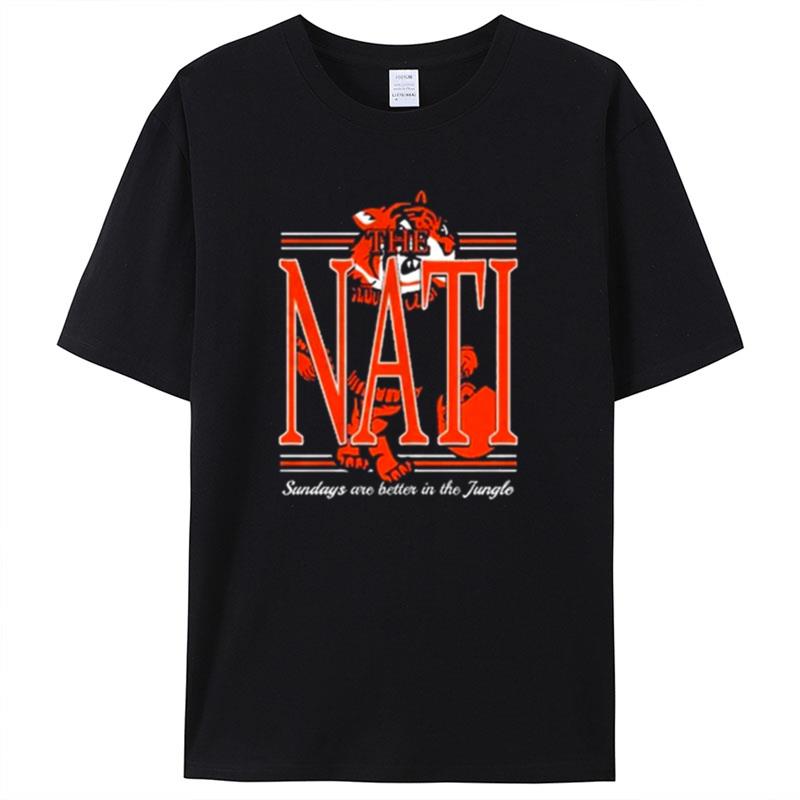 The Nati Sundays Are Better In The Jungle Shirts For Women Men