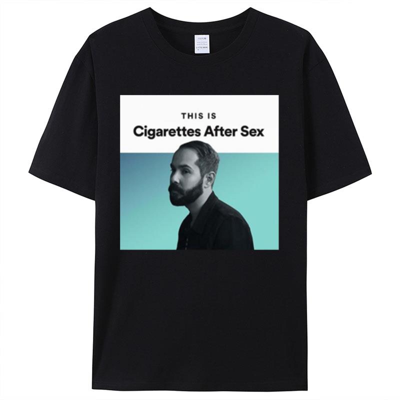This Is Affections Cigarettes After Sex Shirts For Women Men
