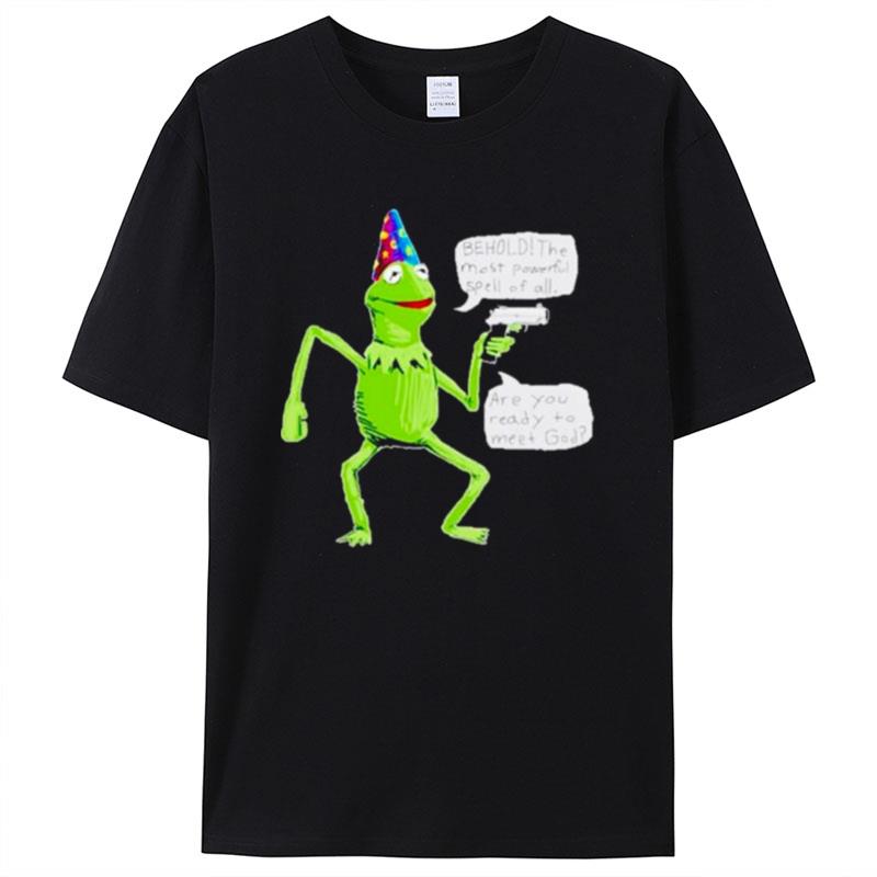 Yer A Wizard Kermit Funny Frog With Gun Shirts For Women Men