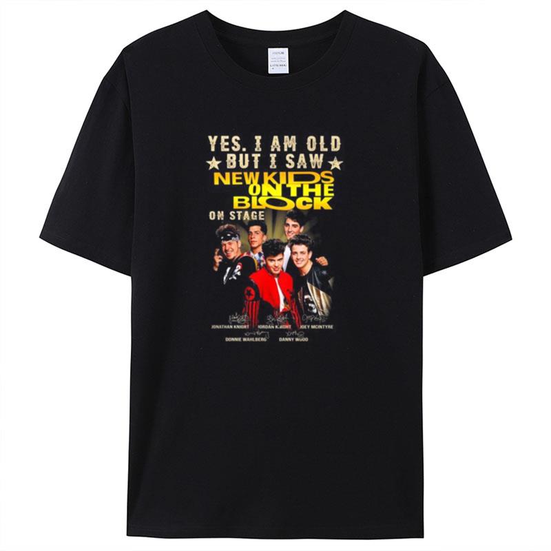 Yes I Am Old But I Saw New Kids On The Block Signatures Shirts For Women Men